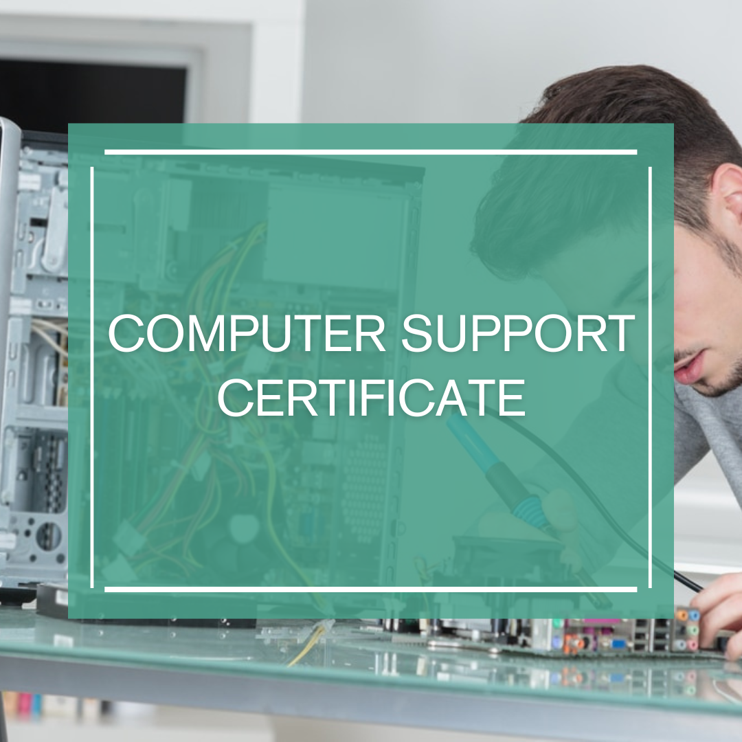 Computer Support Certificate